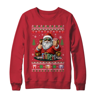 Funny Playing Poker Santa Poker Player Ugly Christmas Men Shirt & Sweatshirt | teecentury