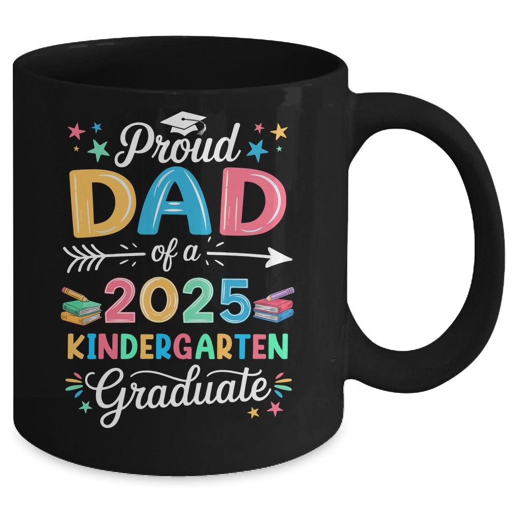 Funny Proud Dad Of A Class Of 2025 Kindergarten Graduate Mug | teecentury