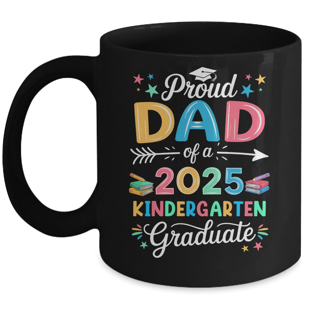Funny Proud Dad Of A Class Of 2025 Kindergarten Graduate Mug | teecentury