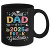 Funny Proud Dad Of A Class Of 2025 Pre-K Graduate Mug | teecentury