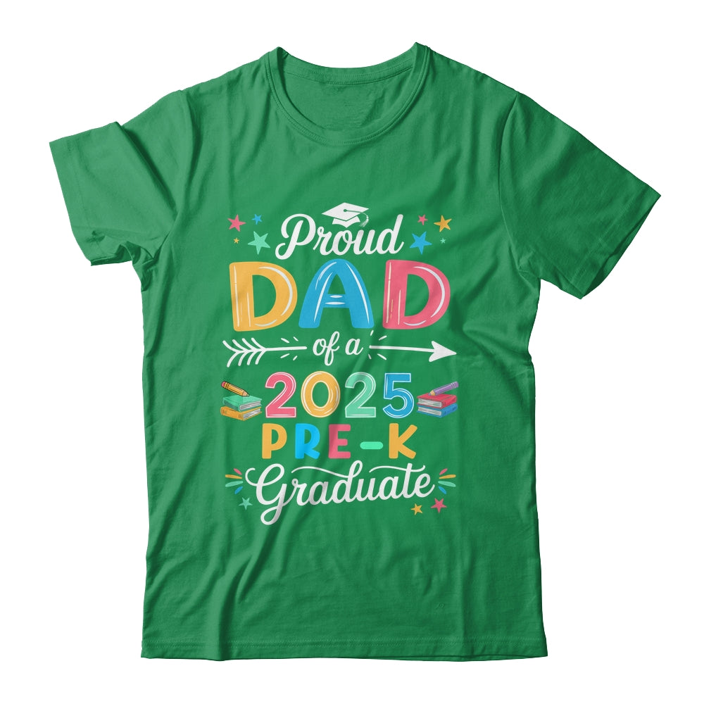 Funny Proud Dad Of A Class Of 2025 Pre-K Graduate Shirt & Hoodie | teecentury