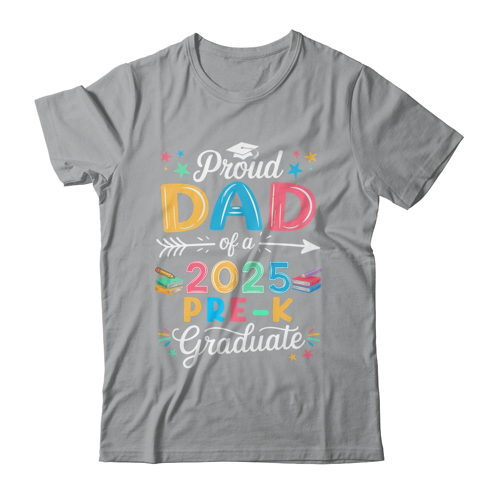 Funny Proud Dad Of A Class Of 2025 Pre-K Graduate Shirt & Hoodie | teecentury