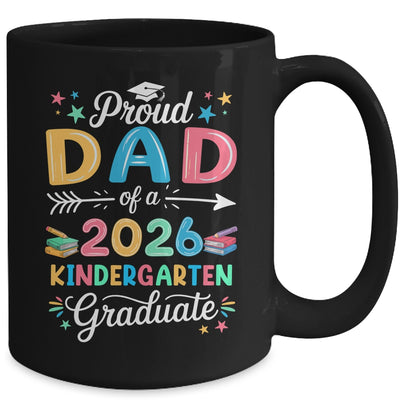 Funny Proud Dad Of A Class Of 2026 Kindergarten Graduate Mug | teecentury