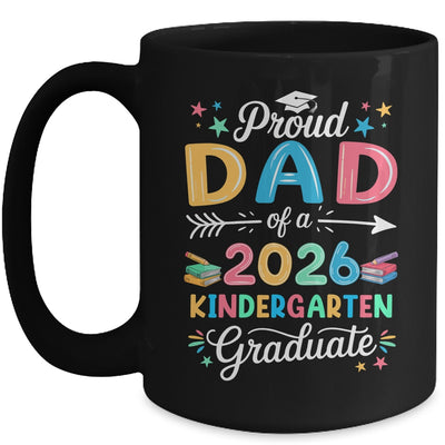 Funny Proud Dad Of A Class Of 2026 Kindergarten Graduate Mug | teecentury