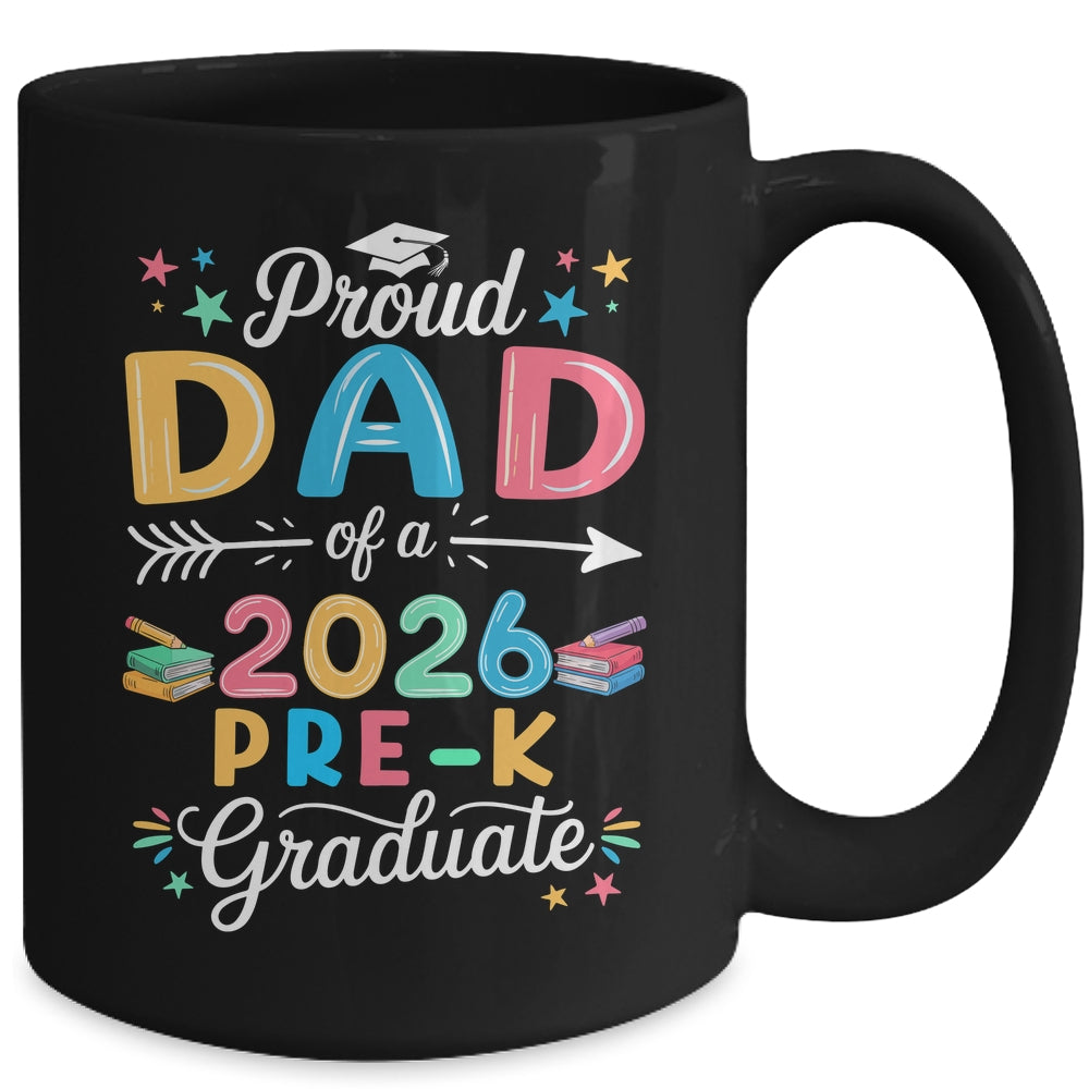 Funny Proud Dad Of A Class Of 2026 Pre-K Graduate Mug | teecentury