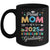 Funny Proud Mom Of A Class Of 2025 Kindergarten Graduate Mug | teecentury