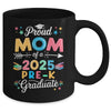 Funny Proud Mom Of A Class Of 2025 Pre-K Graduate Mug | teecentury