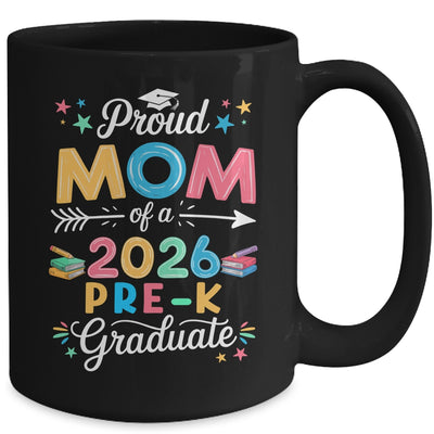 Funny Proud Mom Of A Class Of 2026 Pre-K Graduate Mug | teecentury