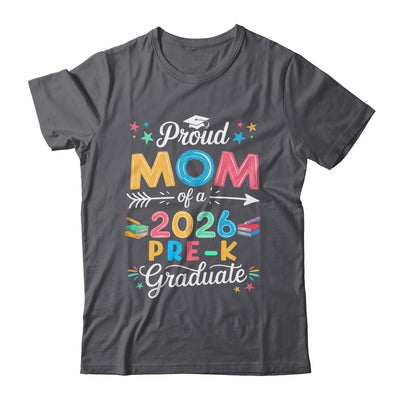 Funny Proud Mom Of A Class Of 2026 Pre-K Graduate Shirt & Hoodie | teecentury