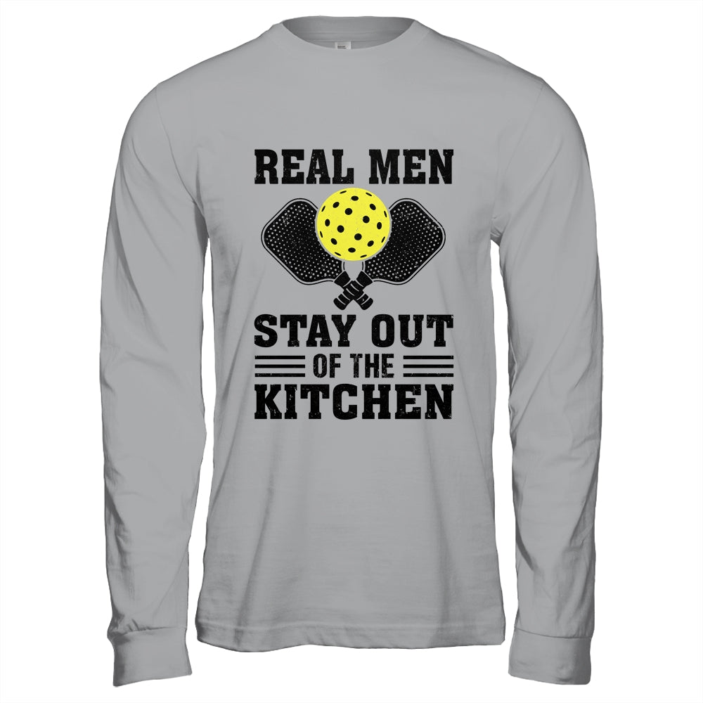 Funny Real Men Stay Out The Kitchen Pickleball Player Design Shirt & Hoodie | teecentury