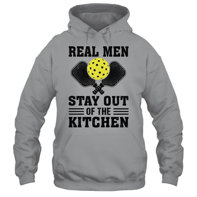 Funny Real Men Stay Out The Kitchen Pickleball Player Design Shirt & Hoodie | teecentury