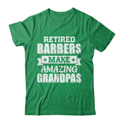 Funny Retired Barbers Make Amazing Grandpas Gifts Shirt & Hoodie | teecentury