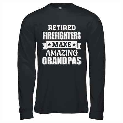 Funny Retired Firefighters Make Amazing Grandpas Gifts Shirt & Hoodie | teecentury
