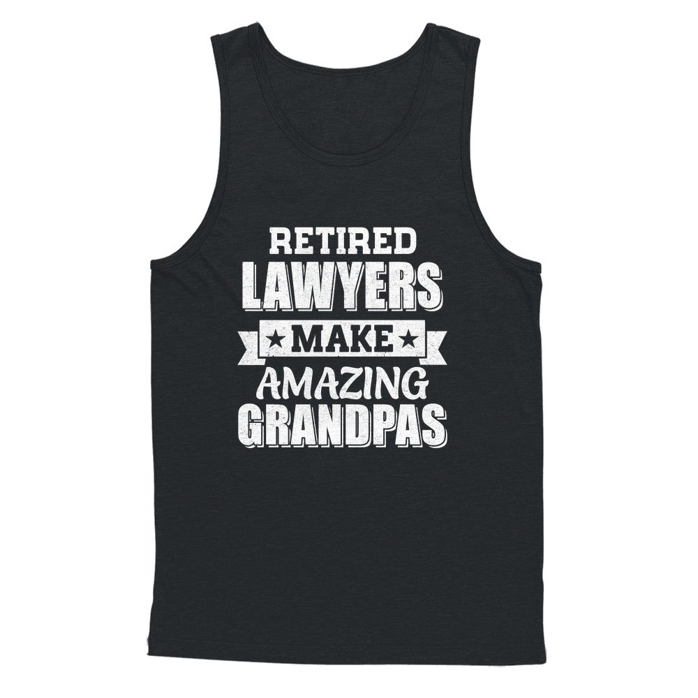 Funny Retired Lawyers Make Amazing Grandpas Gifts Shirt & Hoodie | teecentury