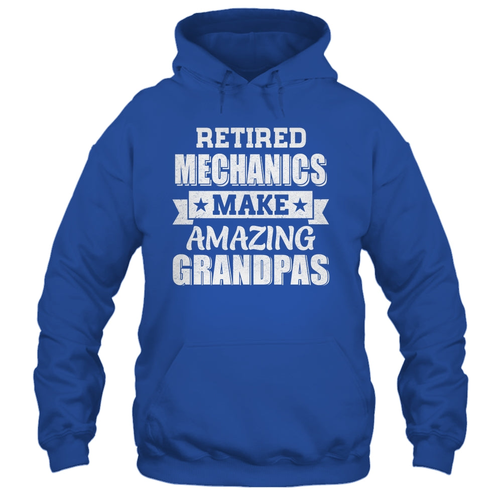 Funny Retired Machanics Make Amazing Grandpas Gifts Shirt & Hoodie | teecentury