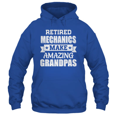 Funny Retired Machanics Make Amazing Grandpas Gifts Shirt & Hoodie | teecentury