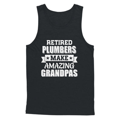 Funny Retired Plumbers Make Amazing Grandpas Gifts Shirt & Hoodie | teecentury