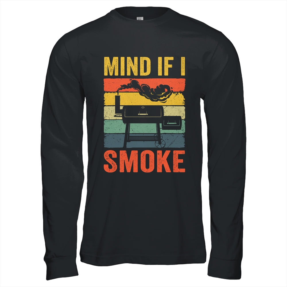 Funny Retro BBQ Party Smoker Chef Dad Mind If I Smoke Shirt & Hoodie | teecentury
