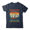 Funny Sailing Art For Dad Men Sailing Sailor Sail Sailboat Shirt & Hoodie | teecentury