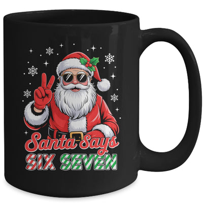 Funny Santa Says Six Seven Christmas 67 Meme Xmas Boys Girls Mug | teecentury