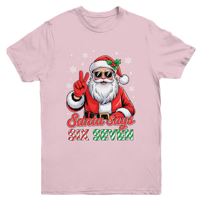 Funny Santa Says Six Seven Christmas 67 Meme Xmas Boys Girls Youth Shirt | teecentury