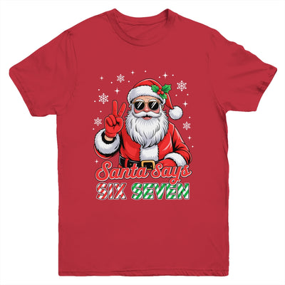 Funny Santa Says Six Seven Christmas 67 Meme Xmas Boys Girls Youth Shirt | teecentury