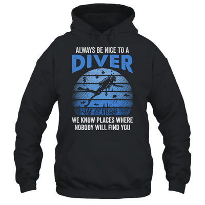 Funny Scuba Diving Always Be Nice To A Diver Open Water Shirt & Tank Top | teecentury