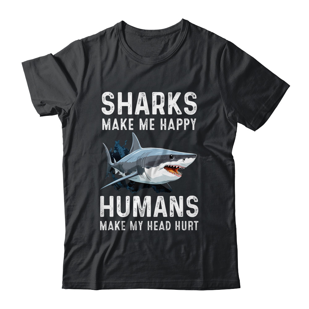 Shark Gifts For Shark Lovers - Funny Sharks Happy T-Shirt Shark Gifts For Shark Lovers - Funny Sharks Happy T-Shirt