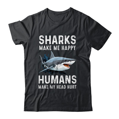 Funny Sharks Make Me Happy Marine Biology Shark Shirt & Tank Top | teecentury