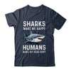 Funny Sharks Make Me Happy Marine Biology Shark Shirt & Tank Top | teecentury
