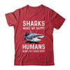 Funny Sharks Make Me Happy Marine Biology Shark Shirt & Tank Top | teecentury