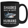 Funny Sharks Make Me Happy Marine Biology Shark Mug | teecentury