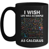 Funny Simple As Calculus For Men Women Teacher Math Joke Mug | teecentury