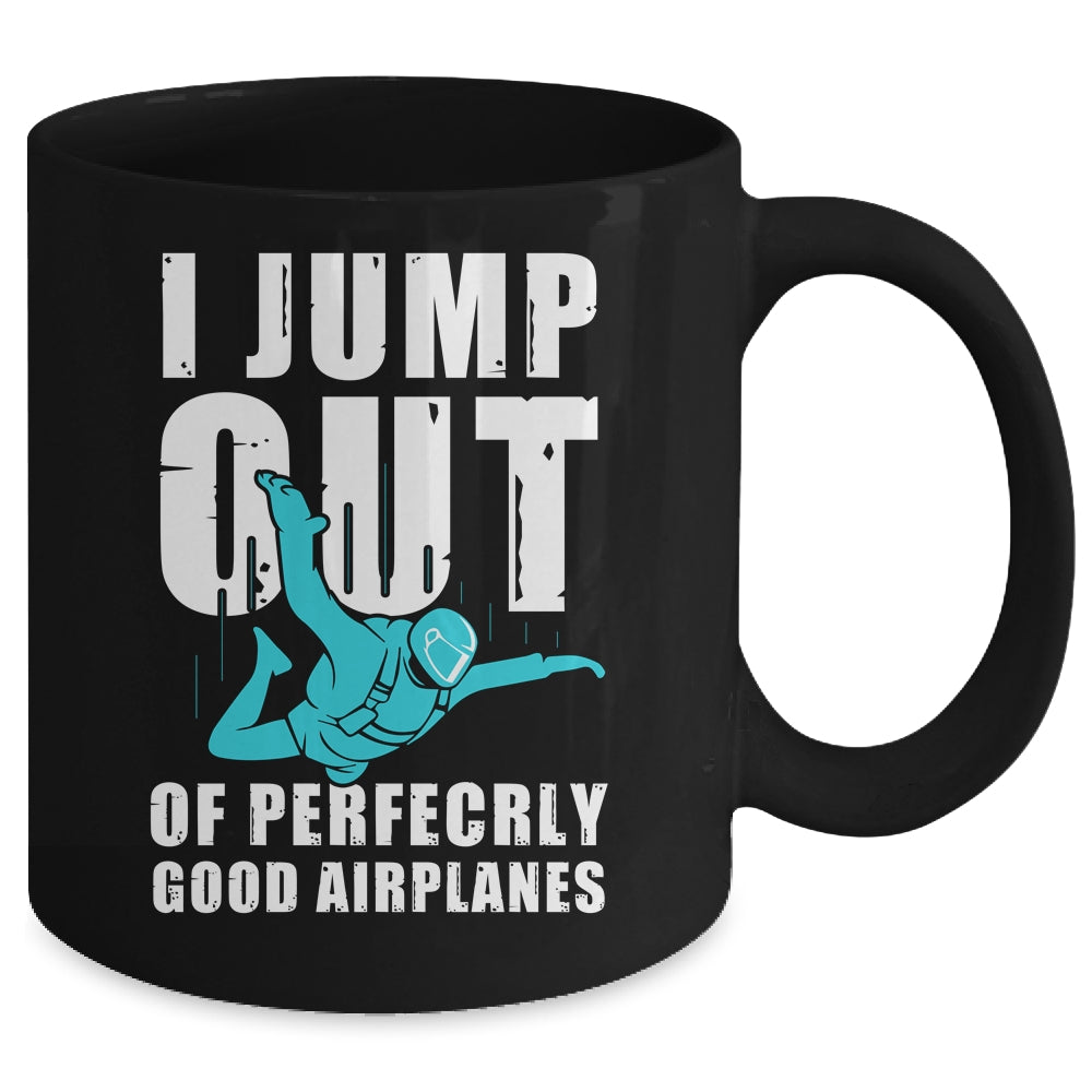 Funny Skydiving Design For Men Women Skydiver I Jump Out Mug | teecentury