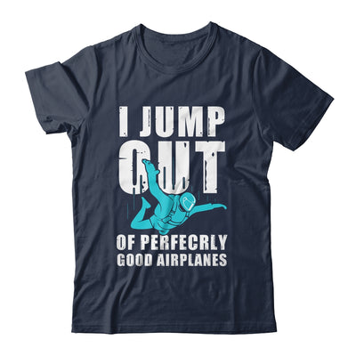 Funny Skydiving Design For Men Women Skydiver I Jump Out Shirt & Tank Top | teecentury