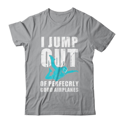 Funny Skydiving Design For Men Women Skydiver I Jump Out Shirt & Tank Top | teecentury