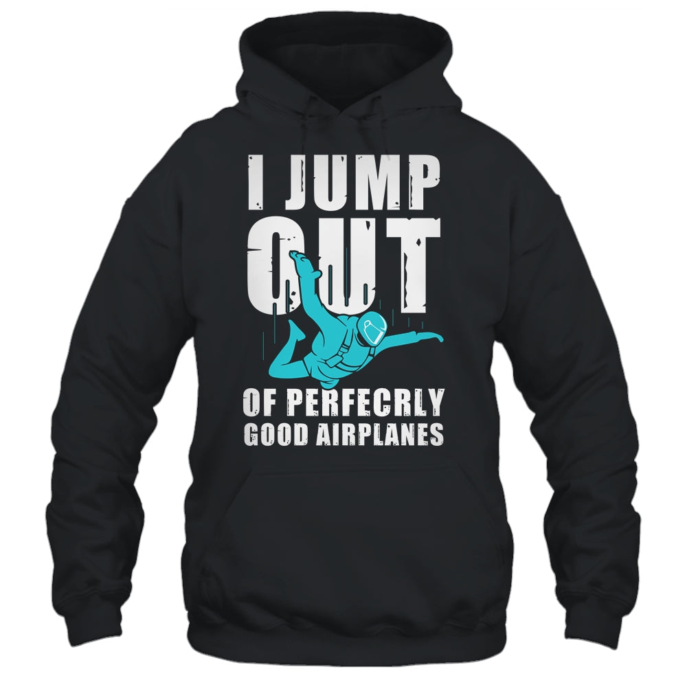 Funny Skydiving Design For Men Women Skydiver I Jump Out Shirt & Tank Top | teecentury