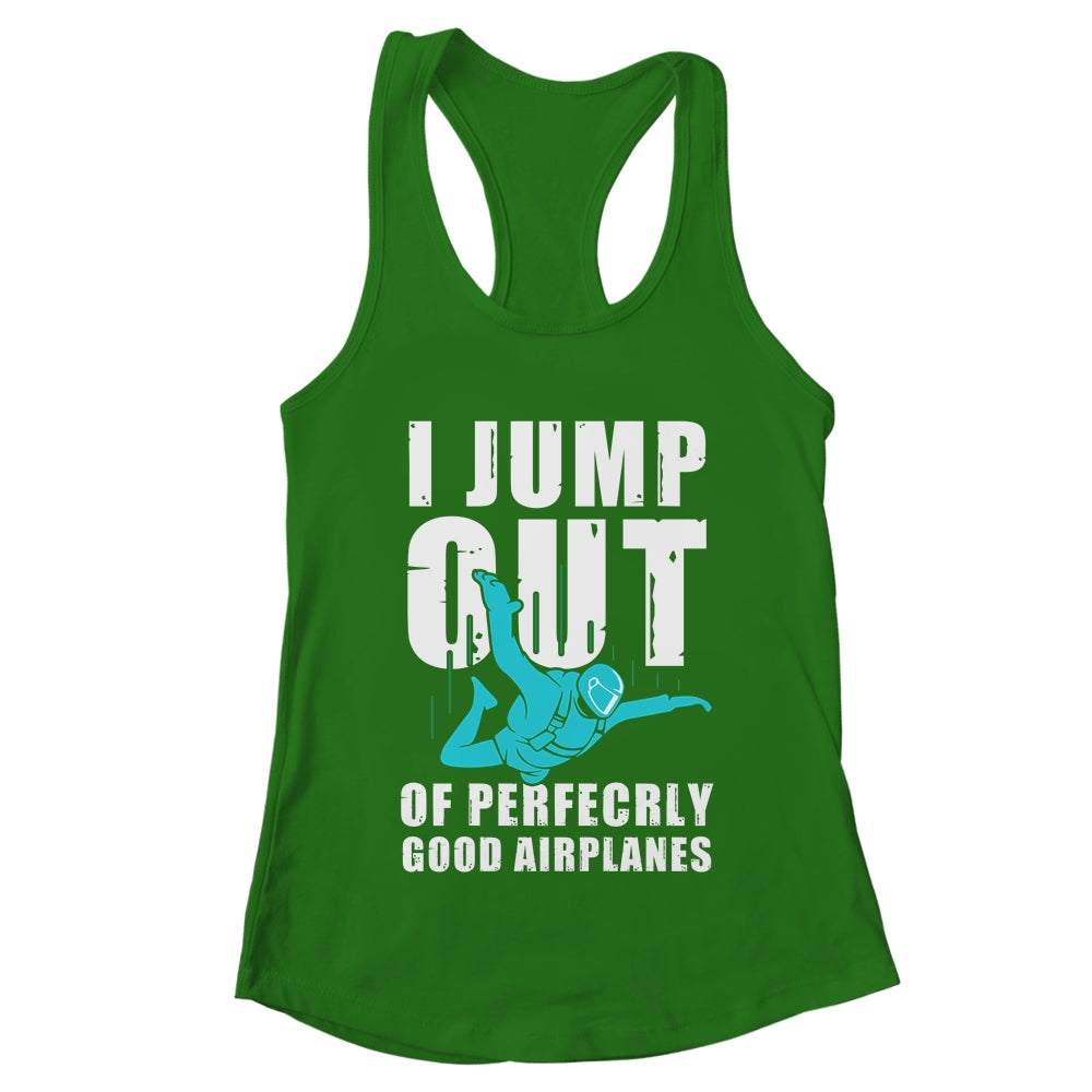 Funny Skydiving Design For Men Women Skydiver I Jump Out Shirt & Tank Top | teecentury
