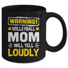 Funny Soccer Mom Warning Soccer Mom Will Yell Loudly Mug | teecentury