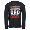 Funny Softball Dad Warning Softball Dad Will Yell Loudly Shirt & Hoodie | teecentury