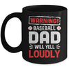 Funny Softball Dad Warning Softball Dad Will Yell Loudly Mug | teecentury