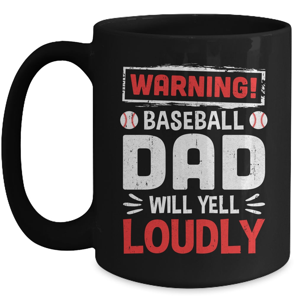 Funny Softball Dad Warning Softball Dad Will Yell Loudly Mug | teecentury