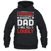 Funny Softball Dad Warning Softball Dad Will Yell Loudly Shirt & Hoodie | teecentury