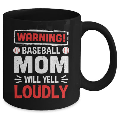 Funny Softball Mom Warning Softball Mom Will Yell Loudly Mug | teecentury