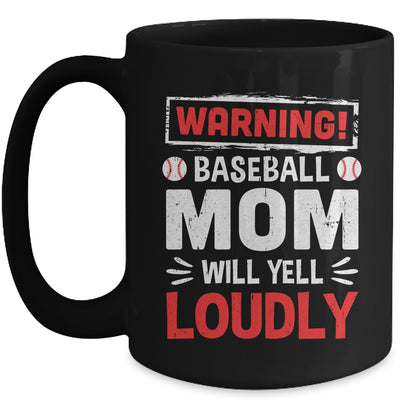 Funny Softball Mom Warning Softball Mom Will Yell Loudly Mug | teecentury