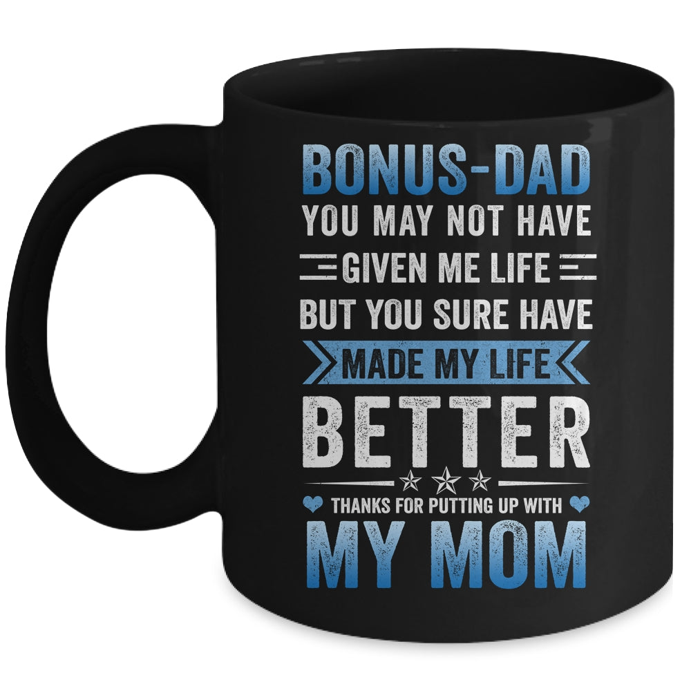 Funny Step Dad Fathers Day Bonus Dad From Daughter Son Wife Ceramic Mug 11oz  15oz 