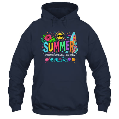 Funny Summer Remembering My Why Break Inspirational Vacation Shirt & Tank Top | teecentury