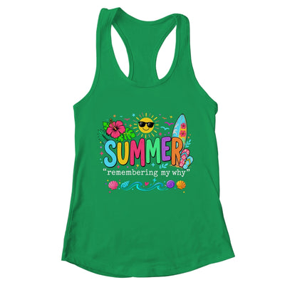 Funny Summer Remembering My Why Break Inspirational Vacation Shirt & Tank Top | teecentury