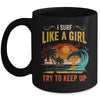 Funny Surf Like A Girl Surfer Design For Women Retro Surfing Mug | teecentury