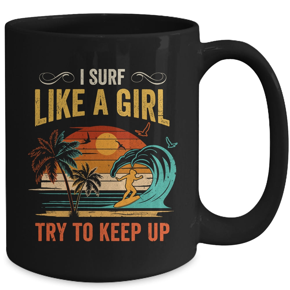 Funny Surf Like A Girl Surfer Design For Women Retro Surfing Mug | teecentury
